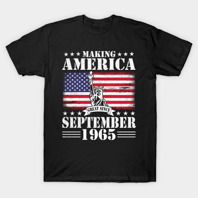 Happy Birthday To Me You Making America Great Since September 1965 55 Years Old T-Shirt by DainaMotteut